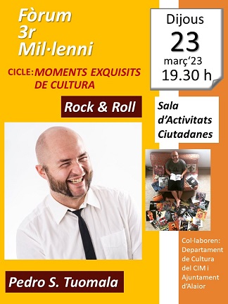 DIJOUS 23, 19.30. ROCK & ROLL. A MOMENTS EXQUISITS DE CULTURA. SALA D’ACTIVITATS CIUTADANES.