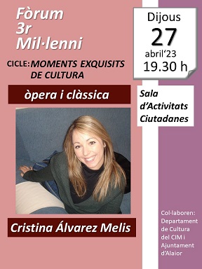 CLÀSSICA I ÒPERA. MOMENTS EXQUSITS DE CULTURA. 27 D’ABRIL. 19.30H.